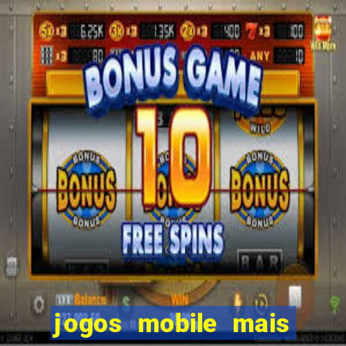 jogos mobile mais jogados 2024